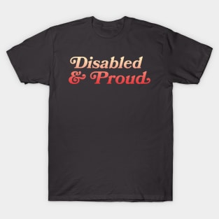 Disabled & Proud T-Shirt